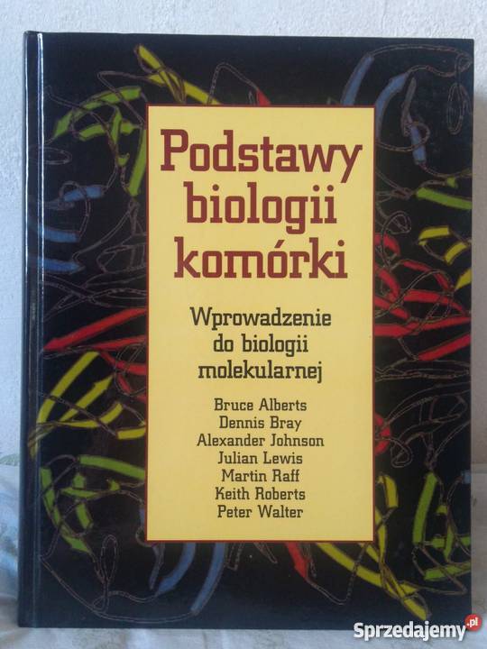 PODSTAWY BIOLOGII KOMÓRKI biologia molekularna 1 Książki naukowe i popularnonaukowe Warszawa sprzedam