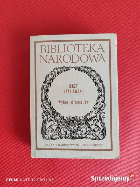 J Szaniawski Wybór dramatów Biblioteka Narodowa Katowice sprzedam