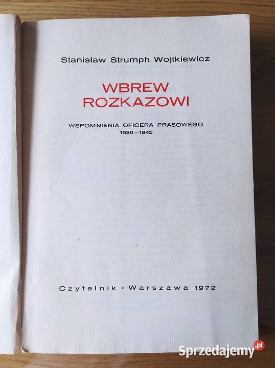 WBREW ROZKAZOWI Stanisław Strumph Wojtkiewicz Hajnówka sprzedam