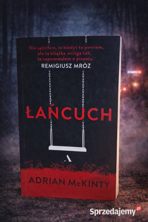 Łańcuch Adrian McKinty thriller sensacja ISBN 9788326829116 Kamienna Góra