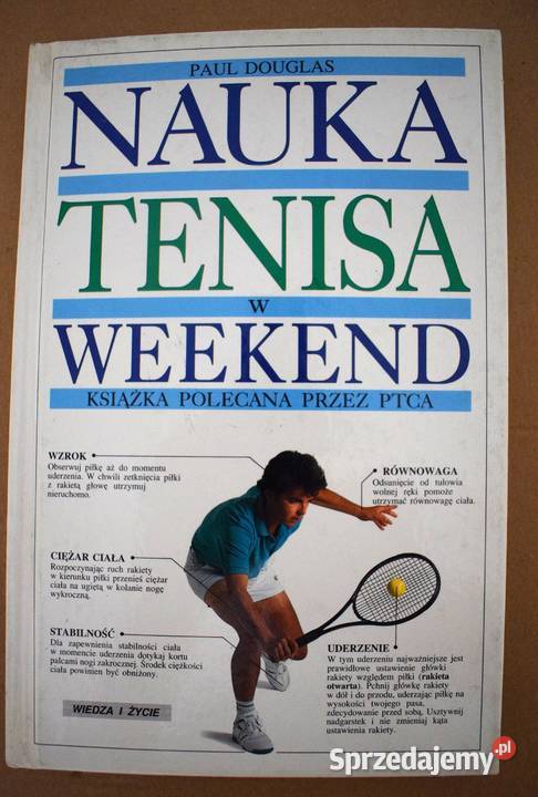Nauka tenisa w weekend poradnik Paul Douglas kujawsko-pomorskie Chełmno