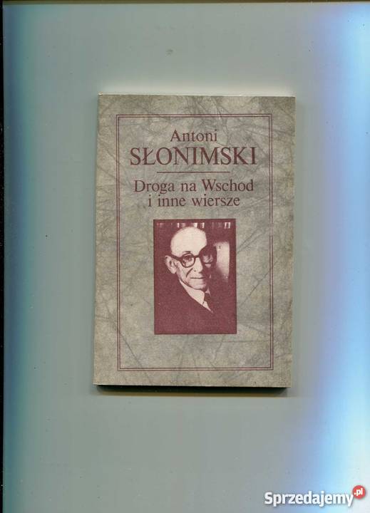 Droga na Wschód i inne wiersze zachodniopomorskie Szczecin