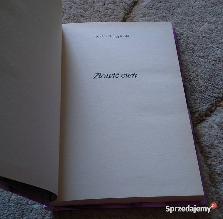 Złowić cień Andrzej Szczypiorski Gdańsk