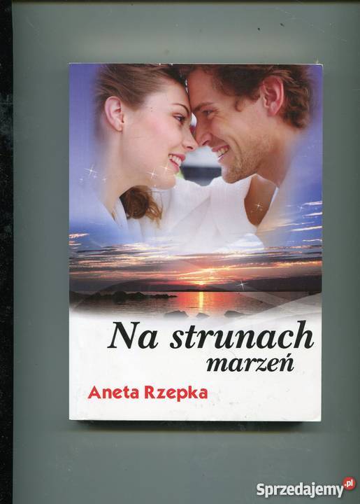 Na strunach marzeń Aneta Rzepka