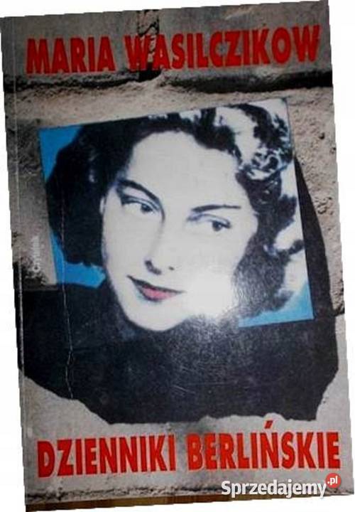 Dzienniki berlińskie Maria Wasilczikow zachodniopomorskie Załom