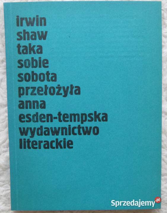 Taka sobie sobota Irwin Shaw Warszawa