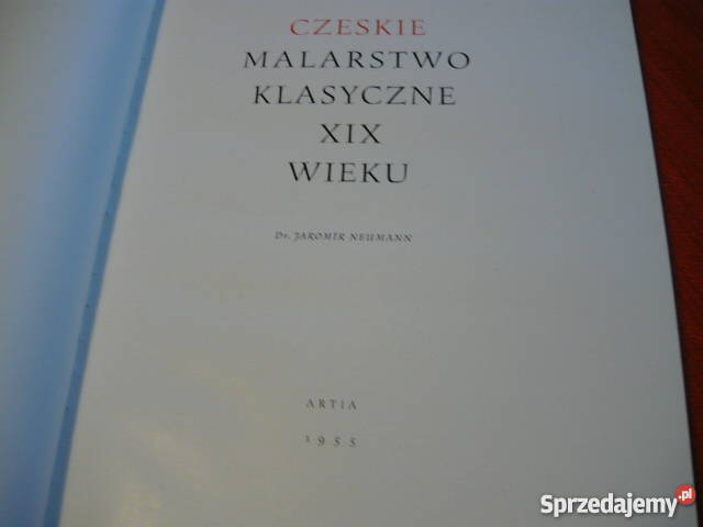 Czeskie malarstwo klasyczne XIX wieku Poradniki, albumy i reportaże Myszków