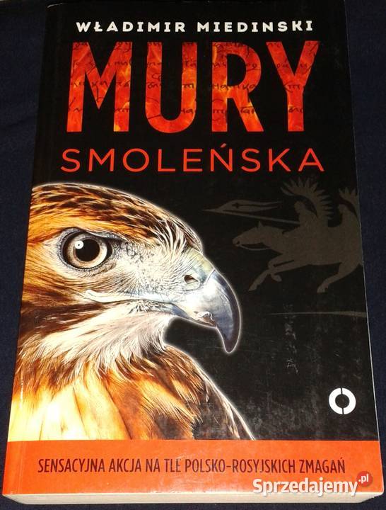Mury Smoleńska Władimir Medinski miękka Chełm sprzedam