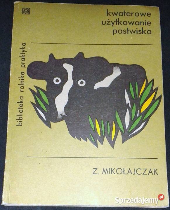 Kwaterowe użytkowanie pastwiska Zygmunt