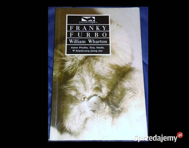 Franky Furbo William Wharton Rok wydania 1996 lubelskie