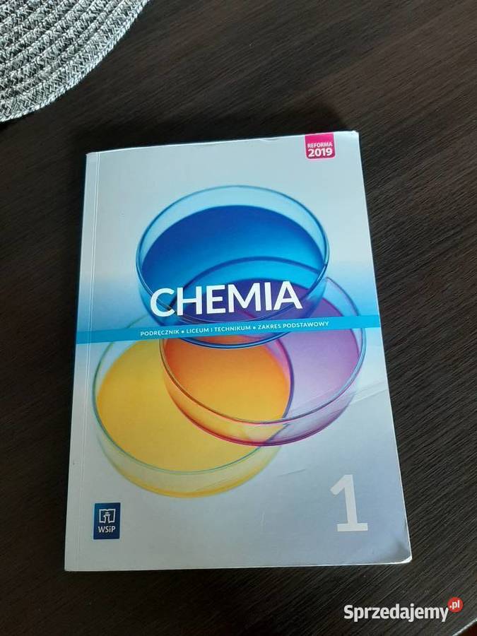 Chemia Podręcznik Do Liceów I Techników Część 1 Zakres Podstawowy Chemia 1. REFORMA 2019 Zabrze - Sprzedajemy.pl