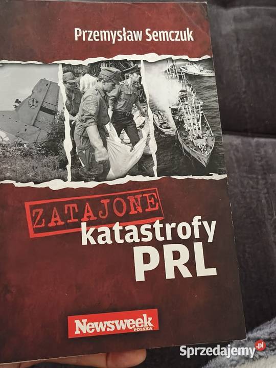 Zatajone katastrofy PRL autorstwa Przemysława Poznań sprzedam