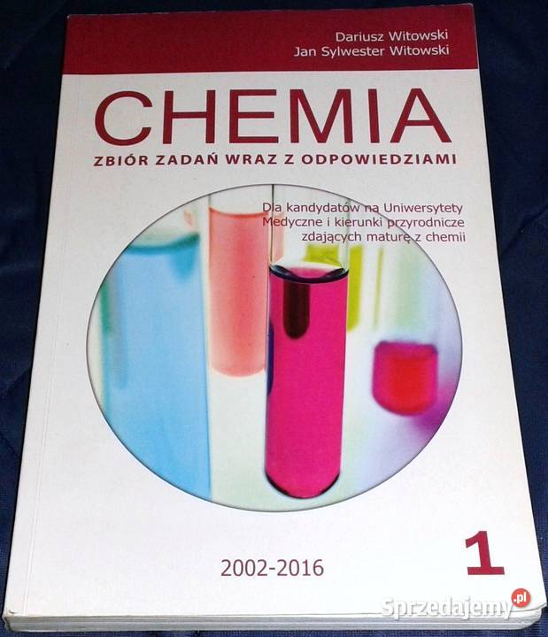 Chemia. Tom 1. Zbiór zadań maturalnych 2002-2016 - Witowski