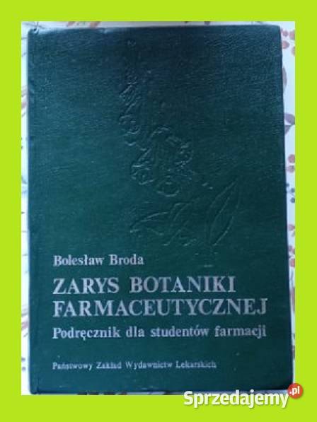 Zarys botaniki farmaceutycznej podręcznik B łódzkie Łódź