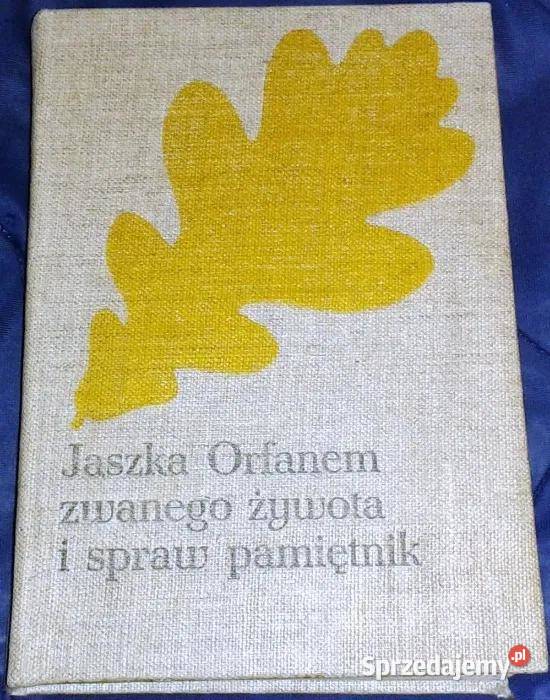 Jaszka Orfanem zwanego żywota i spraw pamiętnik twarda Pozostałe Książki i Podręczniki Chełm