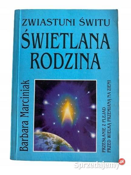 ZWIASTUNI ŚWITU ŚWIETLANA RODZINA MARCINIAK Osięciny sprzedam