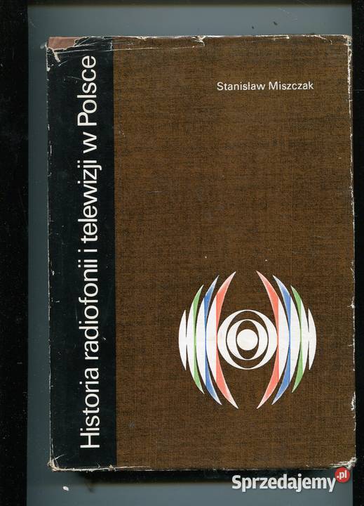 Historia radiofonii i telewizji w Polsce Szczecin sprzedam