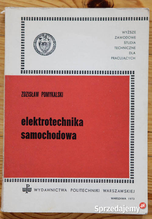 Elektrotechnika Samochodowa Z Pomykalski Książki naukowe i popularnonaukowe Kielce sprzedam