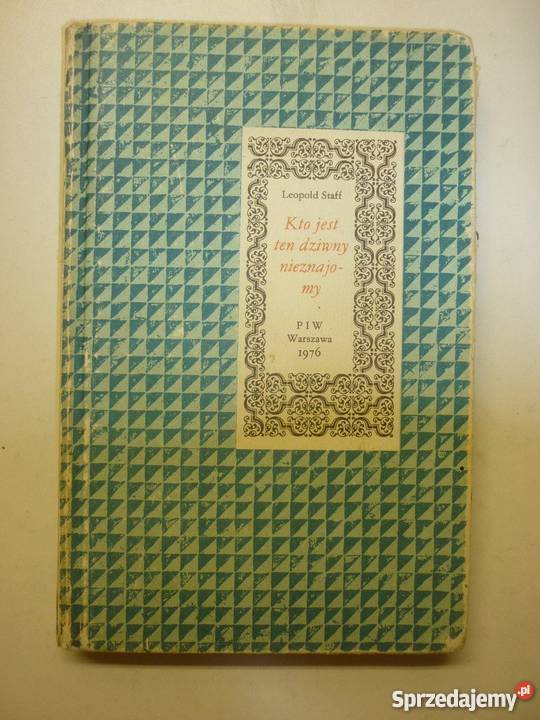 KTO JEST TEN DZIWNY NIEZNAJOMY LEOPOLD STAFF Płock sprzedam