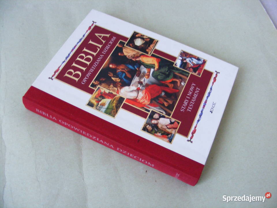 Biblia opowiedziana dzieciom Stary i Nowy Rok wydania 2009 Proza i poezja Oborniki Śląskie