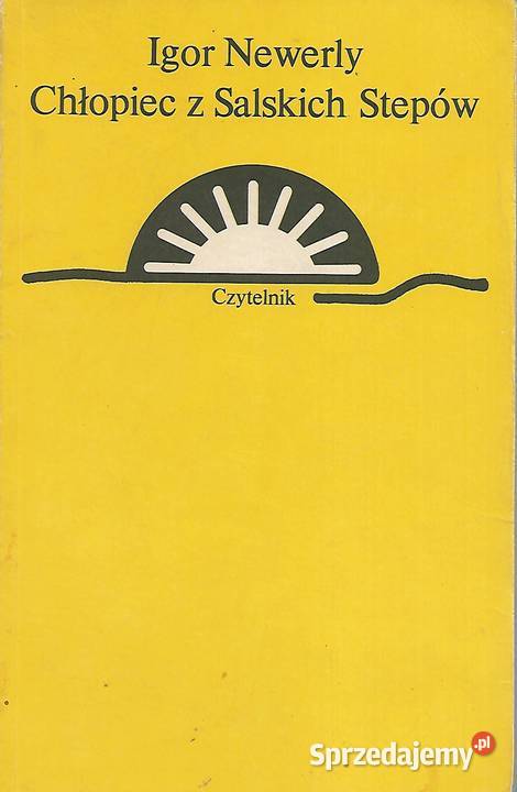 Chłopiec z Salskich stepów I Newerly Proza i poezja
