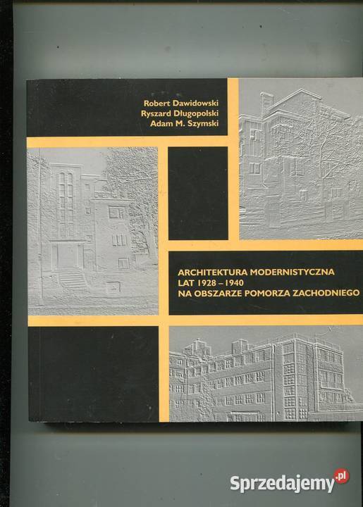 Architektura modernistyczna lat 1928 1940 na zachodniopomorskie Szczecin