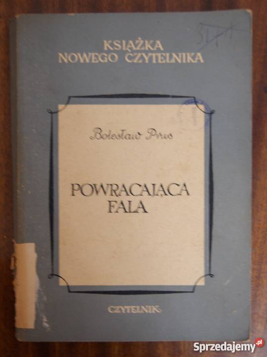Bolesław Prus Powracająca fala 1953 Parczew sprzedam