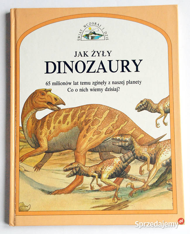 żyły dinozaury Steve Parker Rok wydania 1991 Łódź