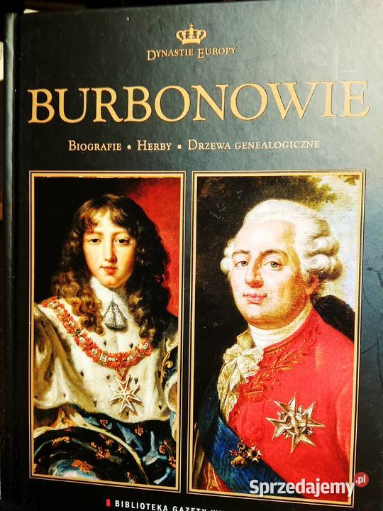 Burbonowie książki albumy Bródno prezenty Antykwariat mazowieckie Warszawa
