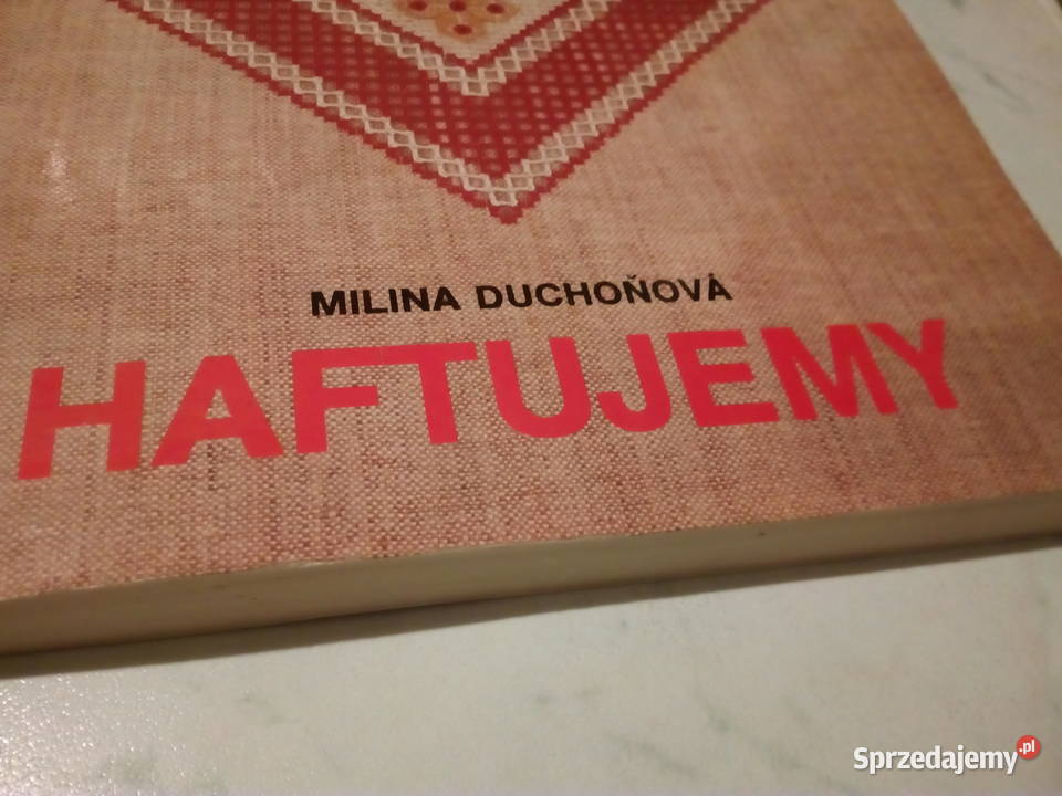 Milina Duchonova HAFTUJEMY 1985 Watra Puławy