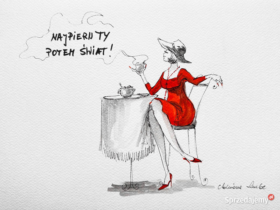 Najpierw Ty potem świat akwarela z dodatkiem Katowice sprzedam