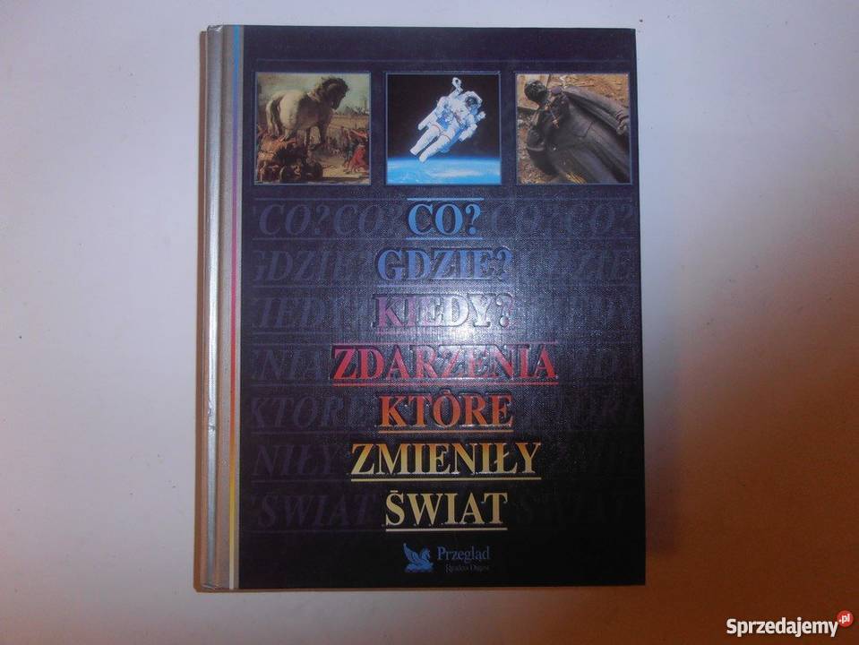 Co Gdzie Kiedy Zdarzenia które zmieniły świat FA Goleniów sprzedam