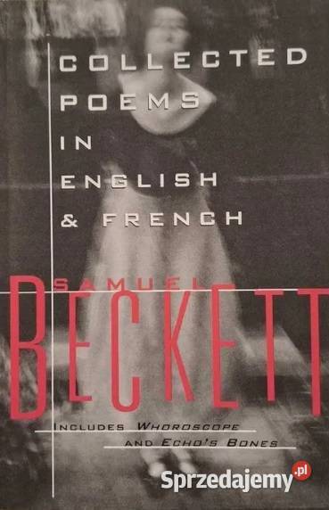 Collected Poems in English and French Samuel Proza i poezja śląskie Cieszyn