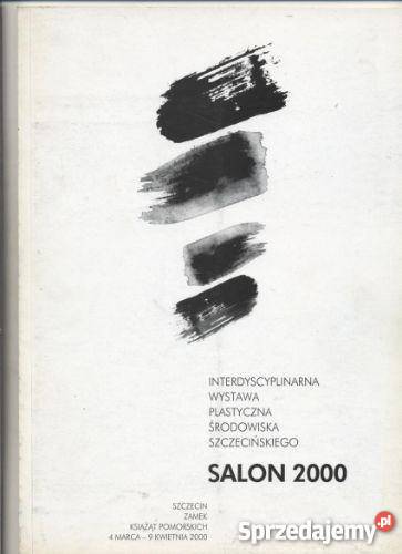 SALON 2000 Interdyscyplinarna wystawa plastyczna