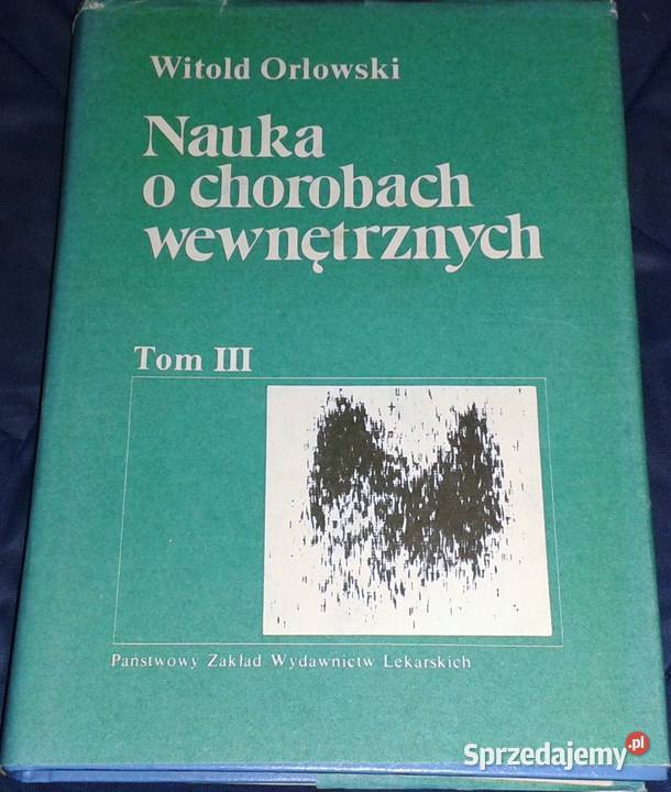 Nauka o chorobach wewnętrznych Tom 3 Witold lubelskie