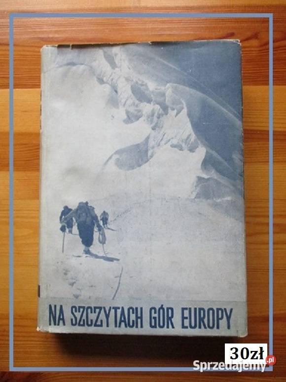 Na szczytach gór Europy TOBICZYK góry fotografia przyroda, krajobrazy Łódź