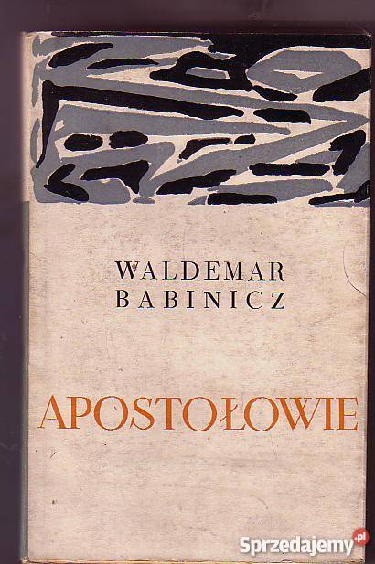 5477 APOSTOŁOWIE WALDEMAR BABINICZ Proza i poezja Czyrna
