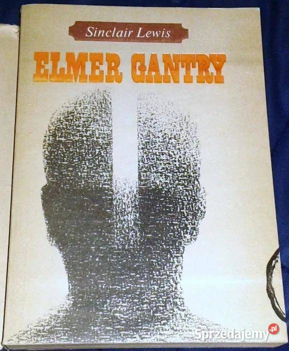 Elmer Gantry Sinclair Lewis Chełm sprzedam