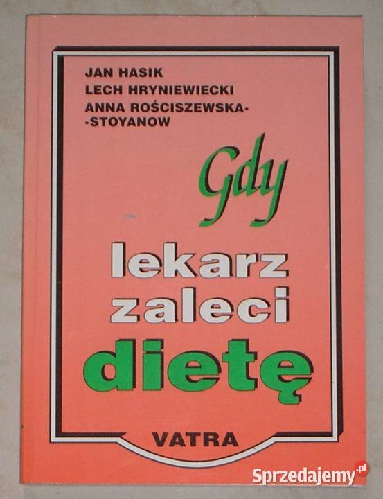 Gdy lekarz zaleci dietę Jan Hasik Lech Kraków