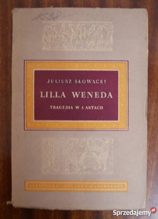 Juliusz Słowacki Lilla Weneda 1954 Parczew