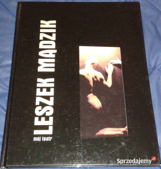 Mój teatr Leszek Mądzik Chełm