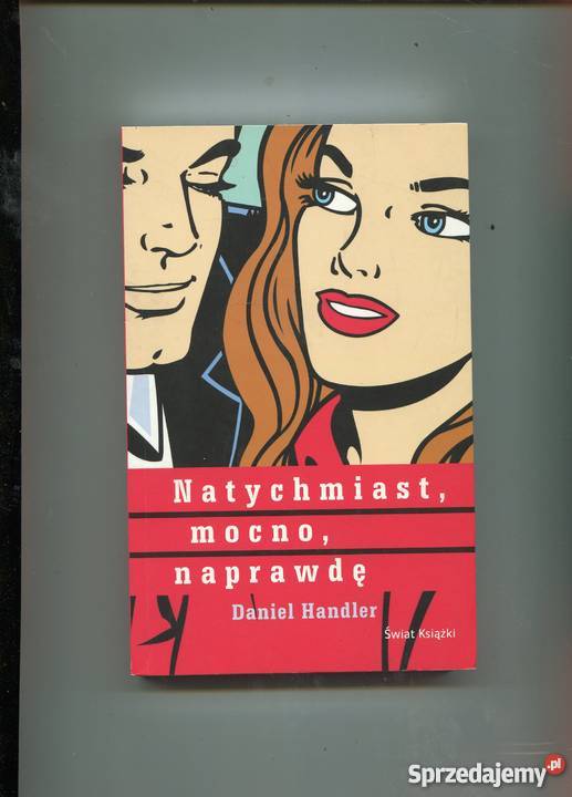 Natychmiast mocno naprawdę Daniel Handler Rok wydania 2008 Szczecin