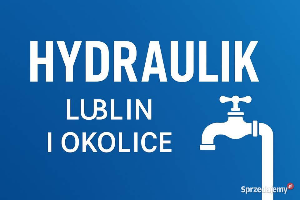 Hydraulik usługi hydrauliczne instalacja wod kan Lublin