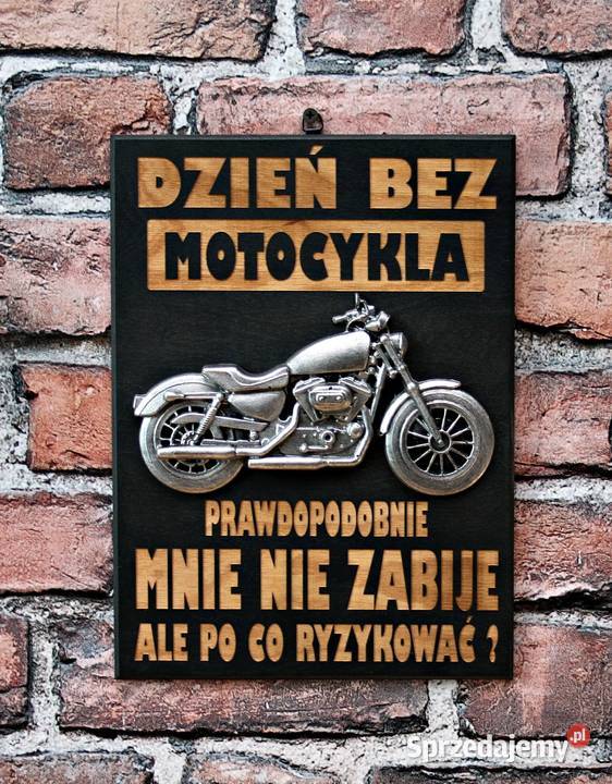 Tabliczka Plakat 3D Motocyklisty Dzień bez Dębica sprzedam