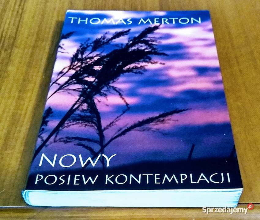 Nowy posiew kontemplacji Thomas Merton