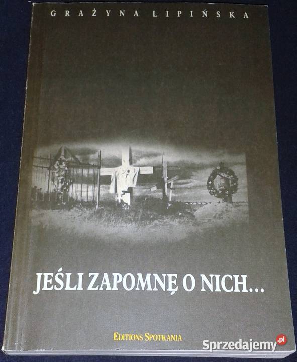 Jeśli zapomnę o nich Grażyna Lipińska Chełm