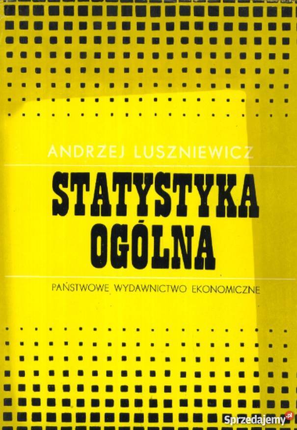 STATYSTYKA OGÓLNA LUSZNIEWICZ ANDRZEJ Książki i Podręczniki
