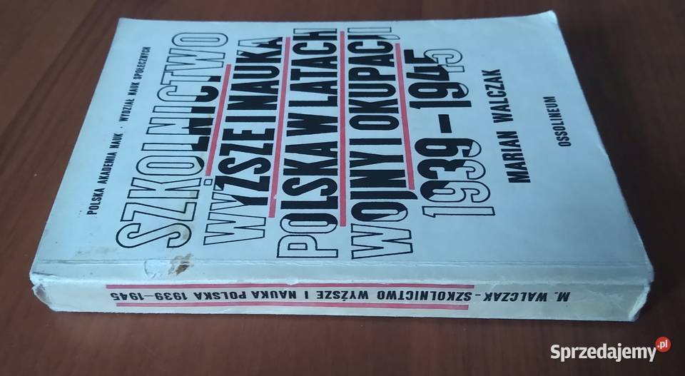 Szkolnictwo wyższe i nauka polska w latach wojny Rok wydania 1978 Gdańsk