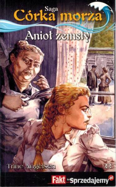 SAGA CÓRKA MORZA TOM 22 ANIOŁ ZEMSTY Proza i poezja Toruń