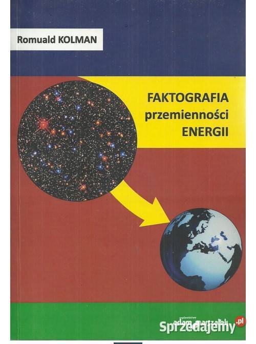 Faktografia przemienności energii Książki naukowe i popularnonaukowe Łódź